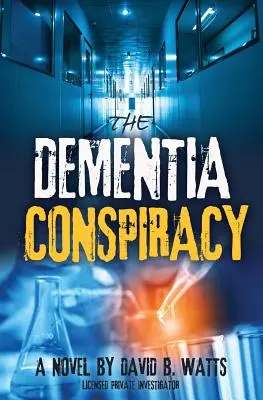 La CONSPIRACIÓN DE LA DEMENCIA - The DEMENTIA CONSPIRACY