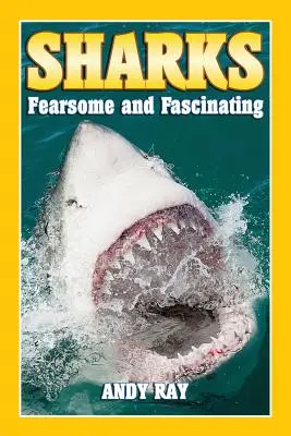 Los tiburones: Temibles y fascinantes - Sharks: Fearsome and Fascinating