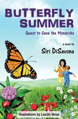 El verano de las mariposas: En busca de las monarcas - Butterfly Summer: Quest to Save the Monarchs