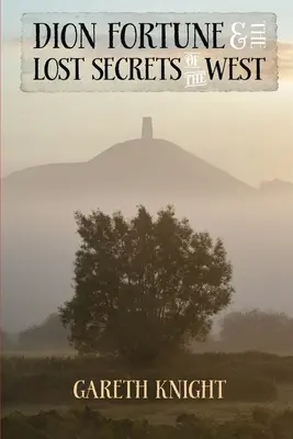 Dion Fortune y los secretos perdidos de Occidente - Dion Fortune and the Lost Secrets of the West