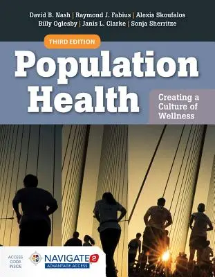 Salud de la población: Creación de una cultura del bienestar: Con Navigate 2 eBook Access - Population Health: Creating a Culture of Wellness: With Navigate 2 eBook Access