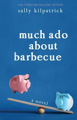 Mucho ruido y pocas nueces - Much Ado About Barbecue