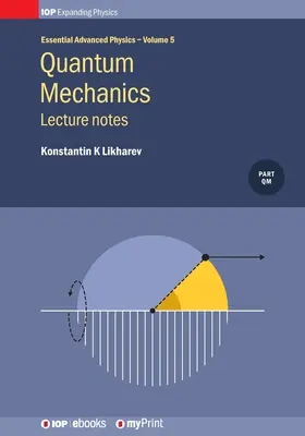 Quantum Mechanics: Lecture Notes, Volume 5: Notas de clase - Quantum Mechanics: Lecture Notes, Volume 5: Lecture notes