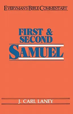 Primero y Segundo Samuel - Comentario bíblico para todos los públicos - First & Second Samuel- Everyman's Bible Commentary