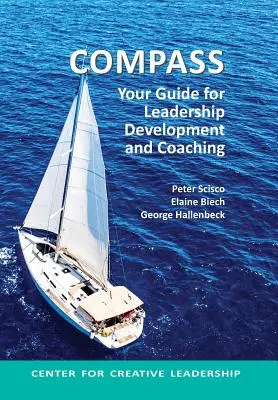 Brújula: Su guía para el desarrollo del liderazgo y el coaching - Compass: Your Guide for Leadership Development and Coaching