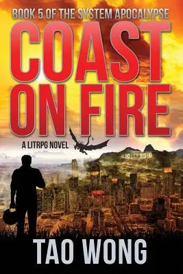 Costa en llamas: Un LitRPG Apocalíptico - Coast on Fire: An Apocalyptic LitRPG