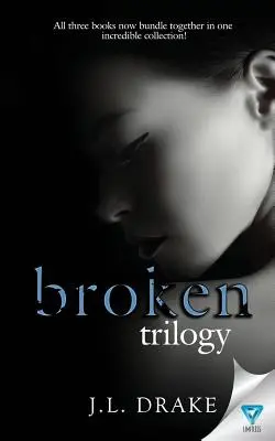 La trilogía de Broken: Libros 1-3 - The Broken Trilogy: Books 1-3