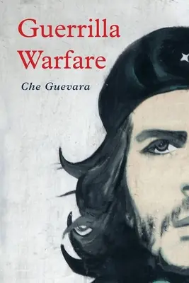 La guerra de guerrillas - Guerrilla Warfare