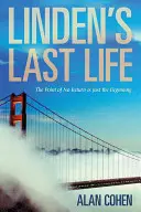 La Última Vida de Linden: El punto de no retorno es sólo el principio - Linden's Last Life: The Point of No Return Is Just the Beginning