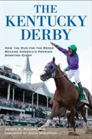 El Derby de Kentucky: Cómo la Carrera de las Rosas se convirtió en el principal acontecimiento deportivo de Estados Unidos - The Kentucky Derby: How the Run for the Roses Became America's Premier Sporting Event