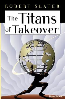 Los titanes de la adquisición - The Titans of Takeover