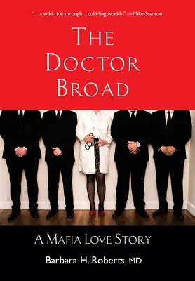 El doctor Broad: Una historia de amor mafioso - The Doctor Broad: A Mafia Love Story