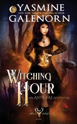 La hora de las brujas: Una aventura antefae - Witching Hour: An Ante-Fae Adventure
