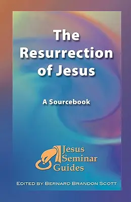 La resurrección de Jesús: La resurrección de Jesús - The Resurrection of Jesus: A Sourcebook