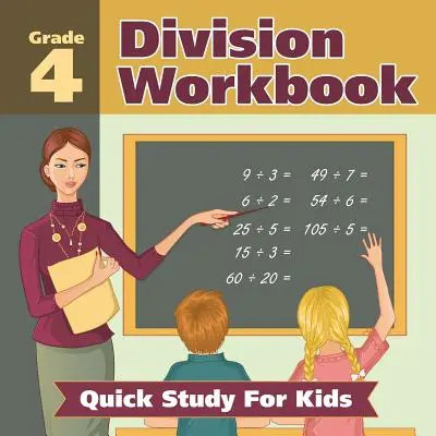 Cuaderno de divisiones de 4º grado: Quick Study For Kids (Libros de Matemáticas) - Grade 4 Division Workbook: Quick Study For Kids (Math Books)
