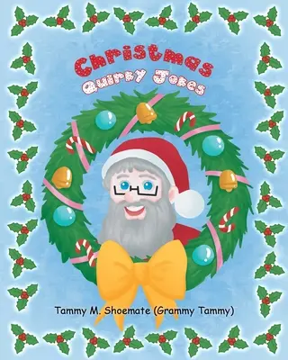 Chistes extravagantes de Navidad (Shoemate (Grammy Tammy) Tammy M.) - Christmas Quirky Jokes (Shoemate (Grammy Tammy) Tammy M.)