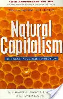 Capitalismo natural: La próxima revolución industrial - Natural Capitalism: The Next Industrial Revolution