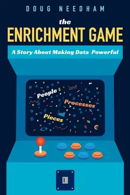 El juego del enriquecimiento: Una historia sobre el poder de los datos - The Enrichment Game: A Story About Making Data Powerful