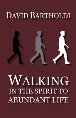 Caminar en el espíritu hacia la vida abundante - Walking in the Spirit to Abundant Life