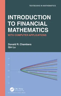 Introducción a las Matemáticas Financieras: Con Aplicaciones Informáticas - Introduction to Financial Mathematics: With Computer Applications