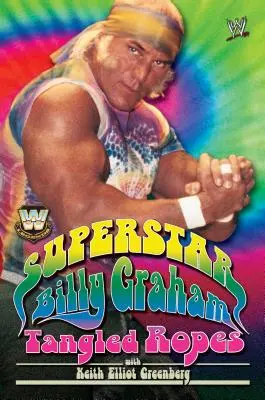 La superestrella Billy Graham: Cuerdas enredadas - Superstar Billy Graham: Tangled Ropes