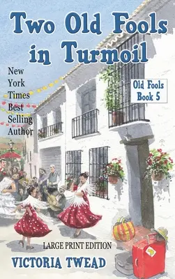 Two Old Fools in Turmoil - IMPRESIÓN GRANDE - Two Old Fools in Turmoil - LARGE PRINT