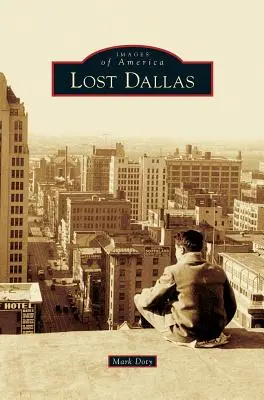 Dallas perdida - Lost Dallas