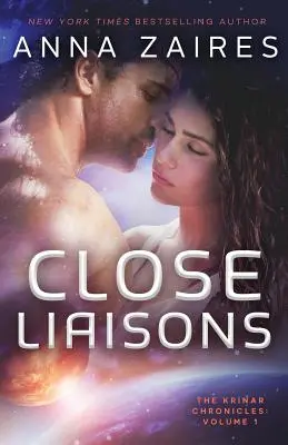 Close Liaisons: Crónicas de Krinar - Close Liaisons: The Krinar Chronicles