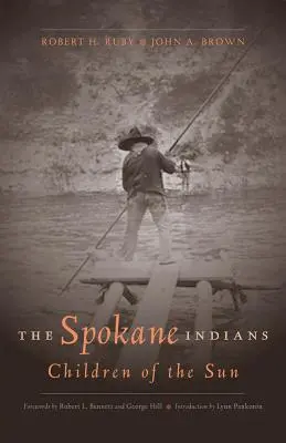 Los indios Spokane: Hijos del Sol, edición ampliada - The Spokane Indians: Children of the Sun, Expanded Edition