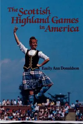 Los Juegos de las Highlands escocesas en América - The Scottish Highland Games in America