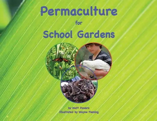 Permacultura para huertos escolares - Permaculture for School Gardens