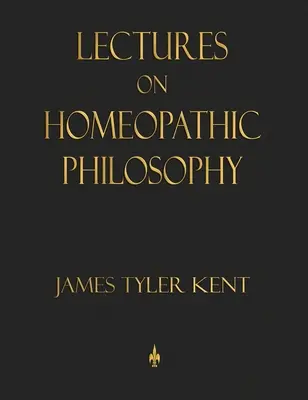Conferencias sobre filosofía homeopática - Lectures on Homeopathic Philosophy