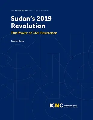 La revolución de Sudán en 2019: El poder de la resistencia civil - Sudan's 2019 Revolution: The Power of Civil Resistance