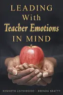 Liderar teniendo en cuenta las emociones del profesorado - Leading With Teacher Emotions in Mind