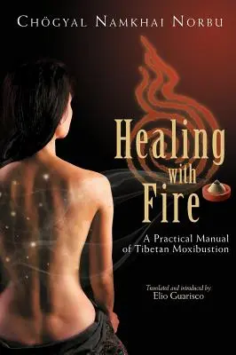 Sanar con fuego - Healing with Fire