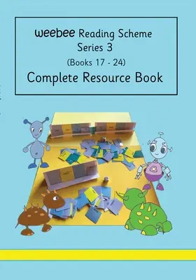 Libro de recursos completo weebee Esquema de lectura Serie 3 - Complete Resource Book weebee Reading Scheme Series 3