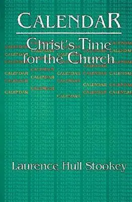 Calendario: El tiempo de Cristo para la Iglesia - Calendar: Christ's Time for the Church