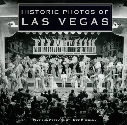 Fotos históricas de Las Vegas - Historic Photos of Las Vegas