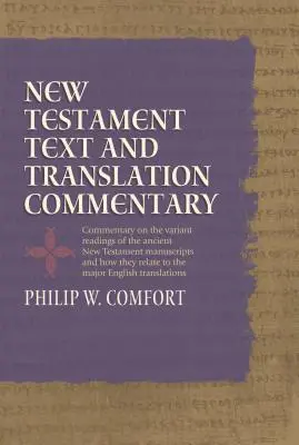 Texto del Nuevo Testamento y comentario de la traducción - New Testament Text and Translation Commentary