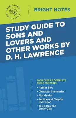 Guía de estudio de Hijos y amantes y otras obras de D. H. Lawrence - Study Guide to Sons and Lovers and Other Works by D. H. Lawrence