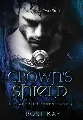 El Escudo de la Corona Los feudos de Aermian: Segundo libro - Crown's Shield: The Aermian Feuds: Book Two