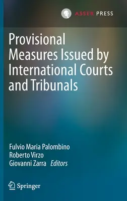 Medidas provisionales dictadas por cortes y tribunales internacionales - Provisional Measures Issued by International Courts and Tribunals