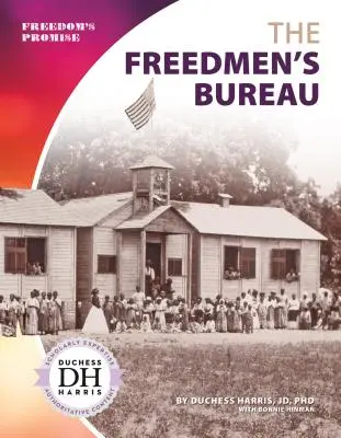 La Oficina de Hombres Libres - The Freedmen's Bureau