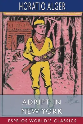 A la deriva en Nueva York (Esprios Clásicos) - Adrift in New York (Esprios Classics)