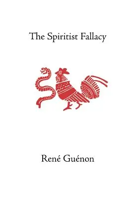 La falacia espiritista - The Spiritist Fallacy