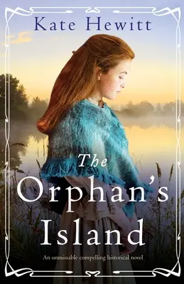 La isla de los huérfanos: Una novela histórica imperdible - The Orphan's Island: An unmissable compelling historical novel