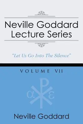 Serie de conferencias Neville Goddard, Volumen VII: (Una selección de audio gnóstico, incluye acceso gratuito al libro de audio en streaming) - Neville Goddard Lecture Series, Volume VII: (A Gnostic Audio Selection, Includes Free Access to Streaming Audio Book)