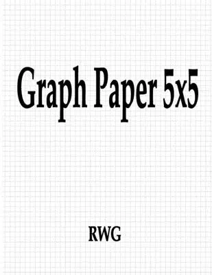 Papel cuadriculado 5x5: 50 páginas 8.5 X 11 - Graph Paper 5x5: 50 Pages 8.5 X 11