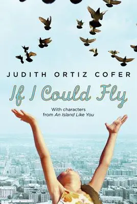 Si pudiera volar: Con personajes de una isla como tú - If I Could Fly: With Characters from an Island Like You