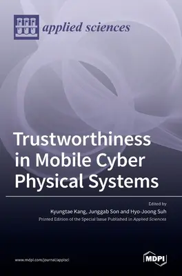Fiabilidad de los sistemas ciberfísicos móviles - Trustworthiness in Mobile Cyber Physical Systems